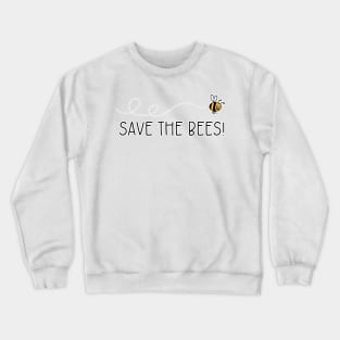 Save the Bees Crewneck Sweatshirt